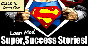 Click to Read Our Super Loan Mod Success Stories