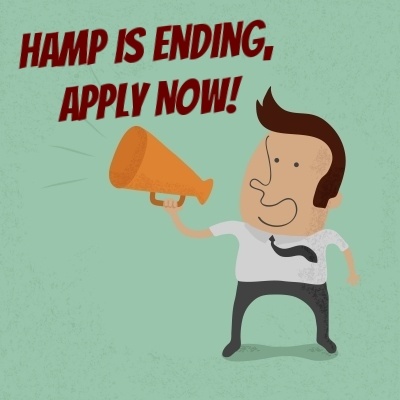 HAMP is expiring! To be eligible to have your loan modified under the government's Home Affordable Modification Program, you must apply by December 30, 2016.