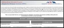 You have to complete a Request for Modification Assistance (RMA) to be considered for a loan modification. This application is for the federal government