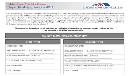 In order to apply for a Home Affordable Modification Program (HAMP) loan modification, you will need to complete a Request for Modification Assistance (RMA) form with supporting documents.