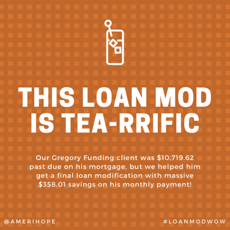 Gregory Funding  Our Gregory Funding client was $10,719.62 past due on his mortgage, but we helped him get a final loan modification with massive $358.01 savings on his monthly payment!