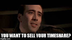 If you're thinking about selling your timeshare, you may not be able to. Nicolas Cage laughing.