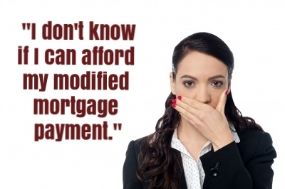 Some homeowners avoid foreclosure and keep their homes with a mortgage loan modification only to find that their payment is too high and default again.