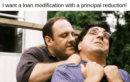 Tony Soprano is not exactly someone you'd want to model your life after, unless you like constantly trying to avoid being murdered or going to prison, but there are some positive things you can learn from this fictional mob boss that could help you get a loan modification and avoid foreclosure. Tony Soprano strangling Fabian Petrulio..